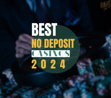 Best No Deposit Casinos 2024