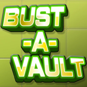 Bust A Vault