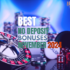 Best No-Deposit Bonuses in November 2024