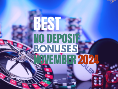 Best No-Deposit Bonuses in November 2024