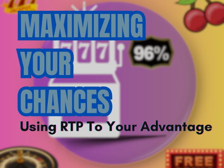 How to Use a Slot’s RTP to Your Advantage: Your Guide on How to Win at Casino Slots