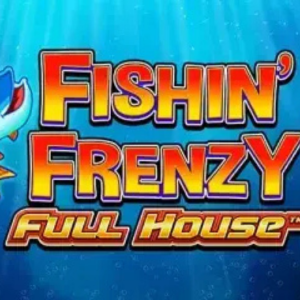 Fishin’ Frenzy Full House