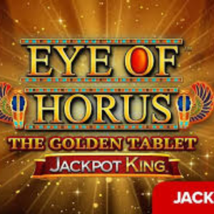 Eye of Horus The Golden Tablet Jackpot King