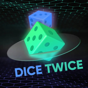 Dice Twice