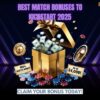 Best Match Bonuses to Kickstart 2025