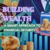 How to Start Building Wealth