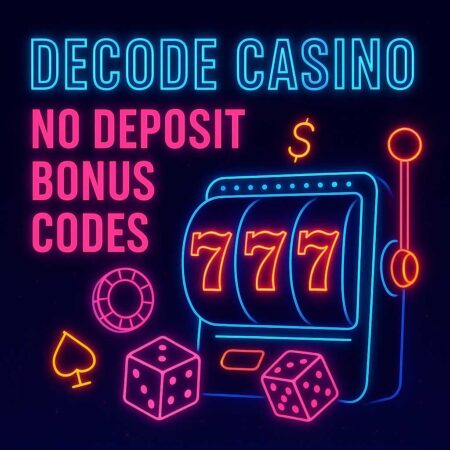 Decode Casino No Deposit Bonus Codes – Claim Your Free Rewards!