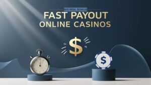 Fast Payout Casino