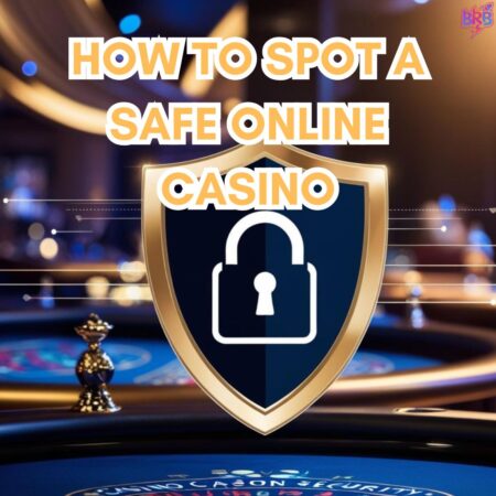 How to Spot a Safe Online Casino in 2025