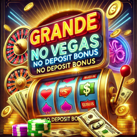 Grande Vegas No Deposit Bonus – Grab Free Casino Cash Today! 💰