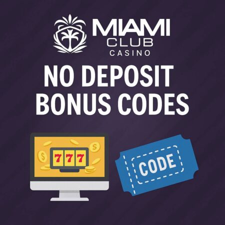 Miami Club Casino No Deposit Bonus Codes – Grab Your Free Cash Now!