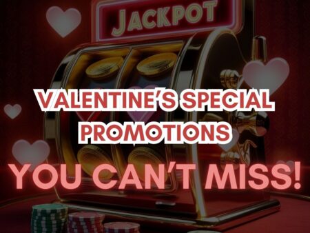 Valentine’s Day Casino Promotions You Can’t Miss!