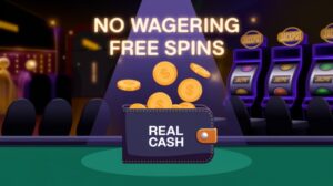 No wagering free spins with real cash wallet