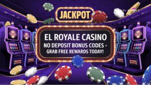 A high-quality digital image of a luxurious online casino theme with slot machines, poker chips, and a jackpot sign in the background. A vibrant banner displaying ‘El Royale Casino No Deposit Bonus Codes – Grab Free Rewards Today!’ with glowing effects. The design should be engaging, professional, and visually striking, making it ideal for a casino blog