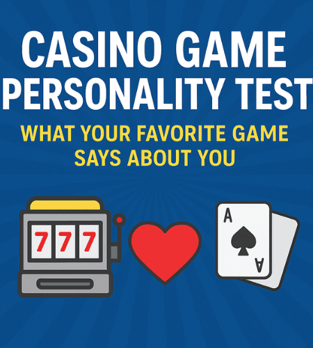 Casino Game Personality Test – What Your Favorite Game Says About You