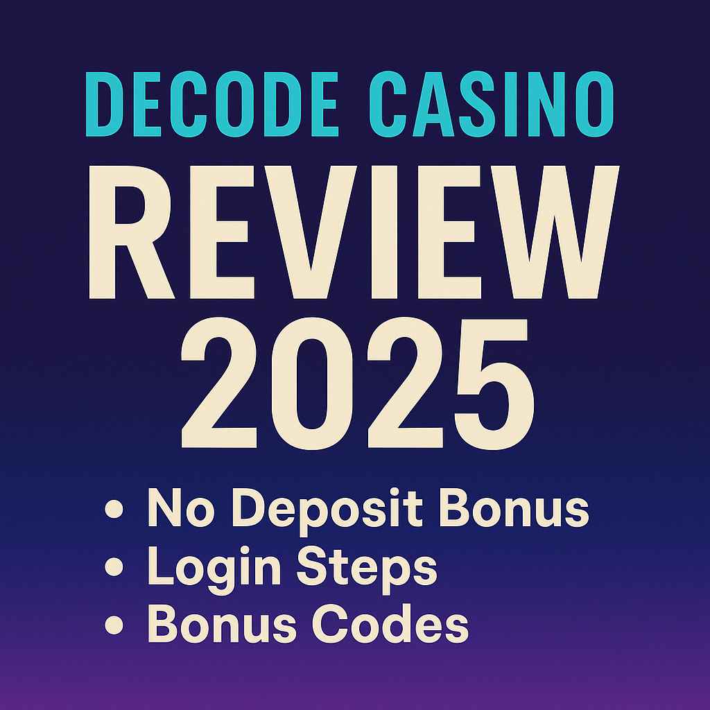 Decode Casino Review 2025