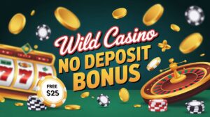 Wild Casino No Deposit Bonus