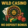 Wild Casino No Deposit Bonus Codes and Free Spins 2025 Guide