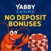 Explore Yabby Casino No Deposit Bonuses 2025
