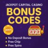 Jackpot Capital Casino Bonus Codes [2025 Update]