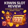 K9Win Slot Review 2025: Bonuses, Games & Real Money Guide