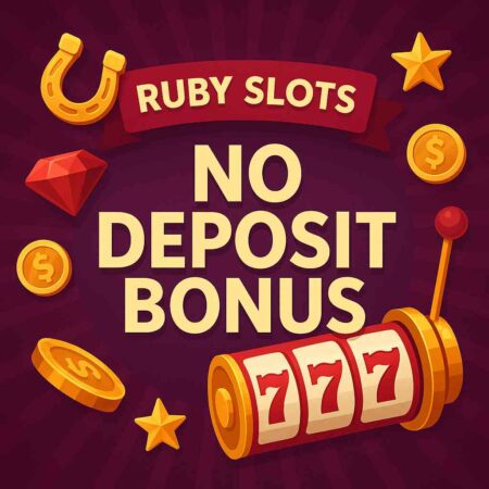 Ruby Slots No Deposit Bonus – How to Claim Free Chips Instantly [2025 Guide]