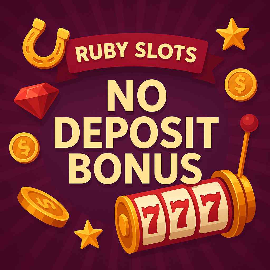 Ruby Slots No Deposit Bonus