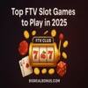 FTV Slots Online – The Top Games at FTV Club Casino