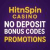 HitnSpin Casino No Deposit Bonus – Updated Guide for 2025