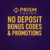 Ultimate Prism Casino Bonus Guide 2025