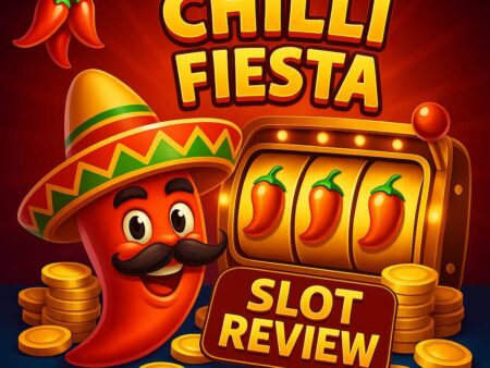 Chilli Fiesta Slot Review 2025 – RTP, Features & Tips