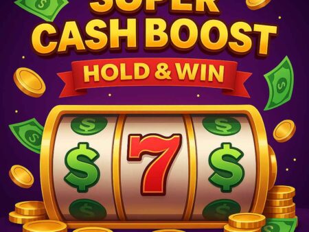 Super Cash Boost Hold & Win Review – Big Wins Await!