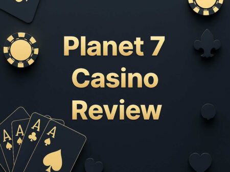 Planet 7 Casino Review: Bonuses, Games, and Real Player Experiences