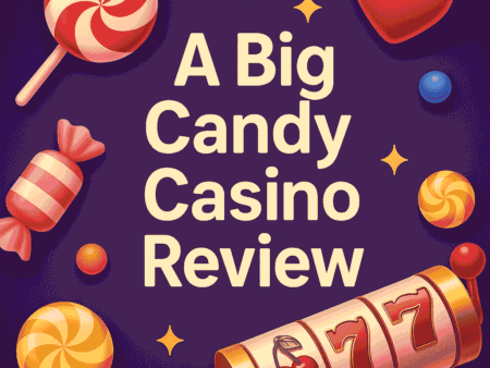 A Big Candy Casino Review 2025 – Bonuses, Payouts & Player Ratings