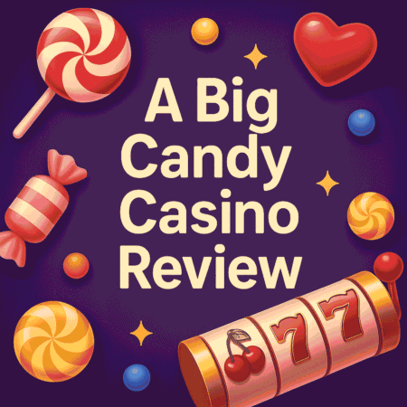 A Big Candy Casino Review 2025 – Bonuses, Payouts & Player Ratings