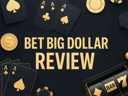 Bet Big Dollar Casino – Brutally Honest Review for 2025