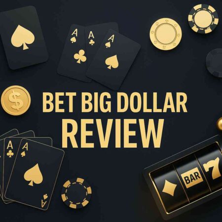 Bet Big Dollar Casino – Brutally Honest Review for 2025