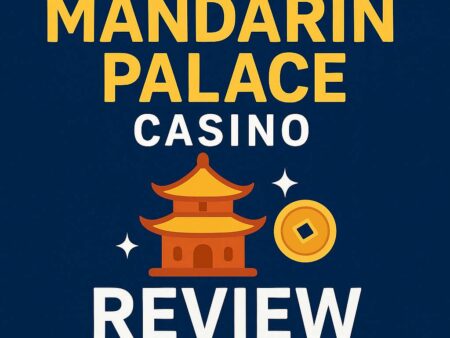 Mandarin Palace Casino Review: Bonuses, Payouts, Games & Full Guide