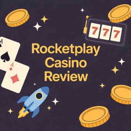 Rocketplay Casino Review: Welcome Bonus, Games & Player Experience