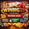 Winbig21 Casino Review 2026 – Bonuses, Withdrawals & What You Must Know