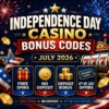 Independence Day July Casino Bonus Codes 2026
